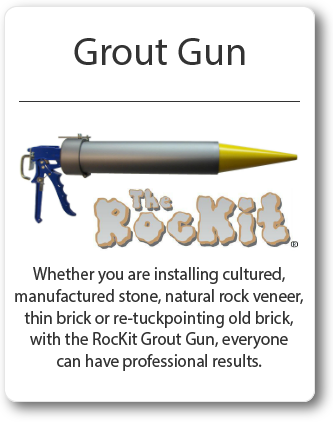 Whether you are installing cultured, manufactured stone, natural rock veneer, thin brick or re-tuckpointing old brick, with the RocKit Grout Gun, everyone can have professional results.